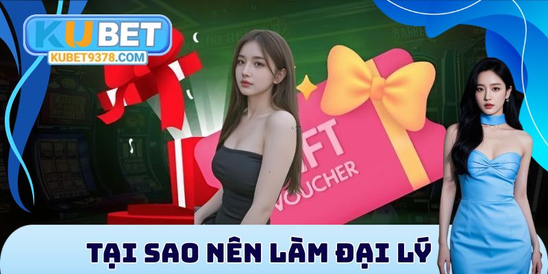 Tại sao nên làm đại lý